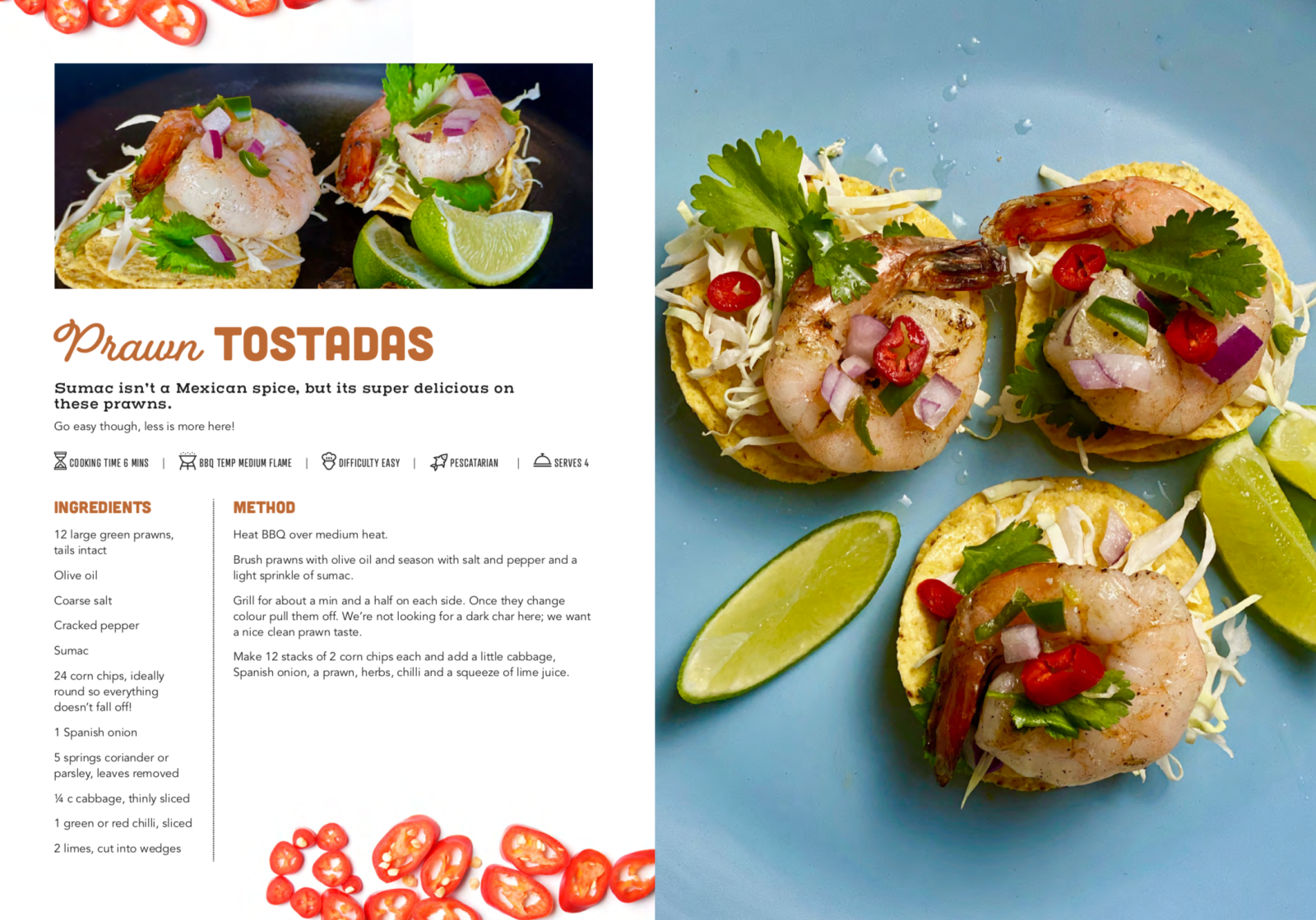 A prawn tostada recipe with bbq prawns on corn chips with chilli, Spanish onion, coriander and slaw